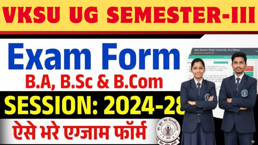 VKSU 3rd Semester Exam Form 2024-28