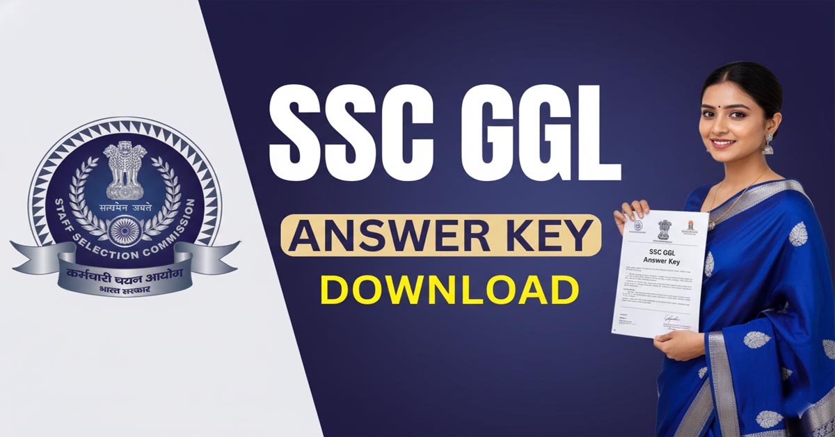 SSC CGL Answer Key 2025: यहाँ देखो कैसे होगा चेक और डाउनलोड जाने आसान तरीका
