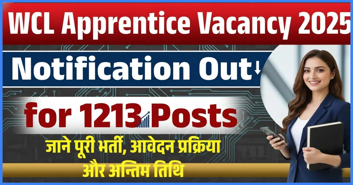 WCL Apprentice Recruitment 2025: Big Opportunity Apply for 1213 Posts Application Process, Benefits & Cautions Explained