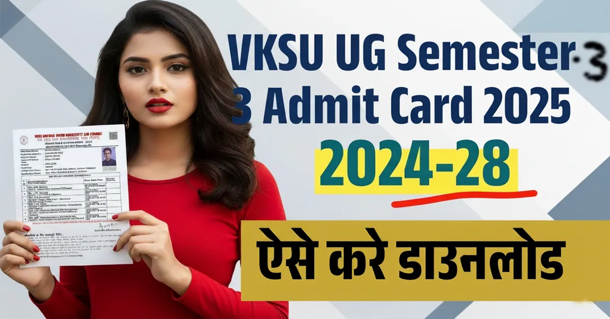 VKSU 3rd Semester Admit Card 2024-28: Fast & Secure Download Avoid Common Mistakes